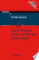 Control of singular systems with random abrupt changes /
