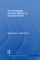 The Routledge concise history of science fiction /