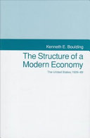 The structure of a modern economy : the United States, 1929-89 /