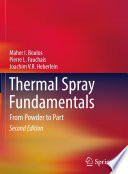 Thermal Spray Fundamentals : From Powder to Part /