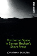 Posthuman space in Samuel Beckett's short prose /