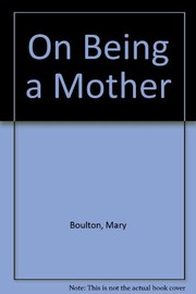 On being a mother : a study of women with pre-school children /