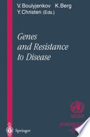 Genes and Resistance to Disease /