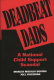 Deadbeat dads : a national child support scandal /