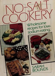 No-salt cookery : wholesome recipes for low-sodium eating /