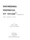 Engineering properties of teflon : fluorocarbon resin /