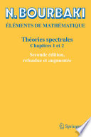 Théories spectrales  : Chapitres 1 et 2 /