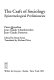 The craft of sociology : epistemological preliminaries /