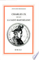 Charles IX devant la Saint-Barthélemy /