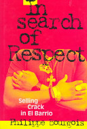 In search of respect : selling crack in El Barrio /