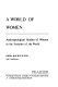 A world of women : anthropological studies of women in the societies of the world /