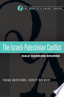 The Israeli-Palestinian conflict : tough questions, direct answers /