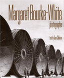 Margaret Bourke-White : photographer /