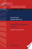 Linear time-varying systems : algebraic-analytic approach /