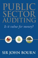 Public sector auditing : is it value for money? /