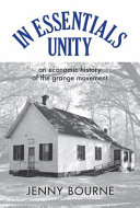In essentials, unity : an economic history of the Grange movement /