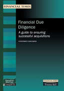 Financial due diligence : a guide to ensuring successful acquisitions /