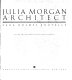 Julia Morgan, architect /