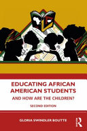 Educating African American students : and how are the children? /