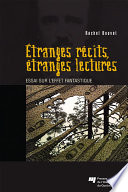 Étranges recits, etranges lectures : essai sur l'effet fantastique /