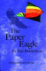 The paper eagle = Le cerf-volant /