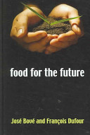 Food for the future : agriculture for a global age /