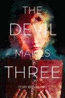 The devil makes three /