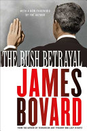 The Bush betrayal /