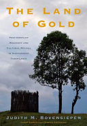 The land of gold : post-conflict recovery and cultural revival in independent Timor-Leste /