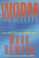 Worm : the first digital world war /