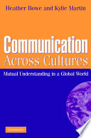 Communication across cultures : mutual understanding in a global world /