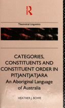Categories, constituents, and constituent order in Pitjantjatjara : an aboriginal language of Australia /