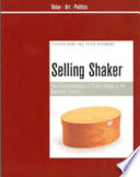 Selling Shaker : the commodification of Shaker design in the twentieth century /