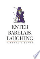 Enter Rabelais, laughing /