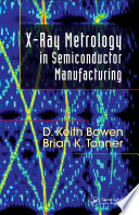 X-ray metrology in semiconductor manufacturing /