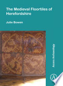 The medieval floortiles of Herefordshire /
