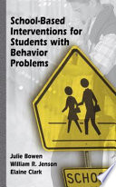 School-Based Interventions for Students with Behavior Problems /