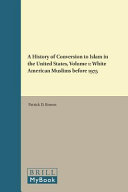 A history of conversion to Islam in the United States /
