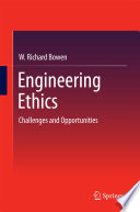 Engineering ethics : challenges and opportunities /