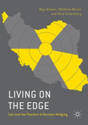Living on the edge : Iran, nuclear hedging and countering proliferation /