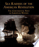Sea raiders of the American Revolution : the Continental Navy in European waters /