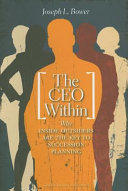The CEO within : why inside outsiders are the key to succession /