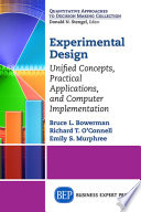 Experimental design : unified concepts, practical applications, and computer implementation /