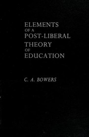 Elements of a post-liberal theory of education /