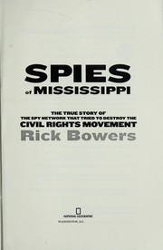 Spies of Mississippi : the true story of the spy network that tried to destroy the civil rights movement /