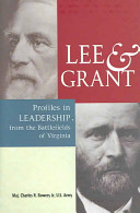 Lee & Grant : profiles in leadership from the battlefields of Virginia /