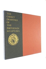 The Carrey drawings of the Parthenon sculptures /