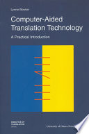 Computer-aided translation technology : a practical introduction /