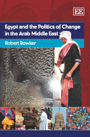 Egypt and the politics of change in the Arab Middle East /