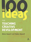 100 ideas for teaching creative development /